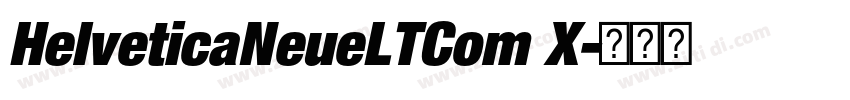 HelveticaNeueLTCom X字体转换